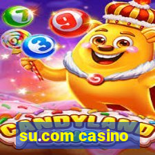 su.com casino